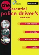 Roadcraft: The Police Driver's Handbook By Great Britain: Home Office