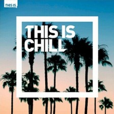 This Is Chill CD - Like New