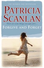 Forgive and forget patricia - forgive,