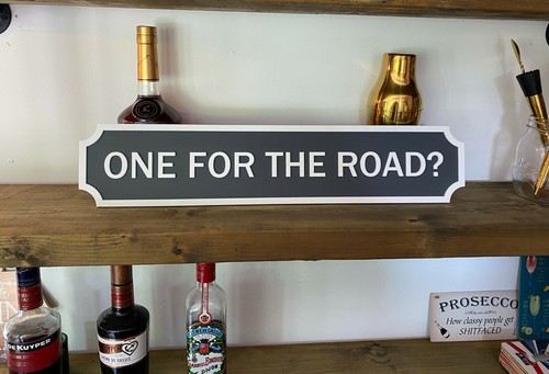One for the road sign - the,