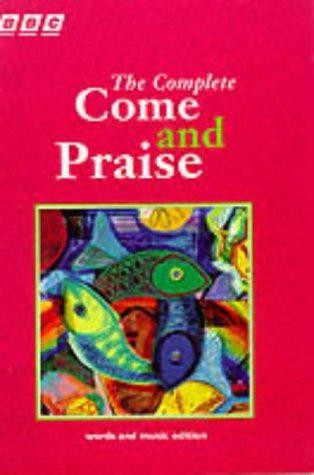 Come praise the - come, praise,