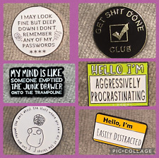 BUY 2 GET 1 FREE Funny Enamel Pin  Procrastination Chaos ADHD Work Humour Relate