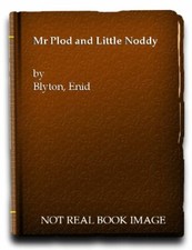 Mr. Plod and Little Noddy By