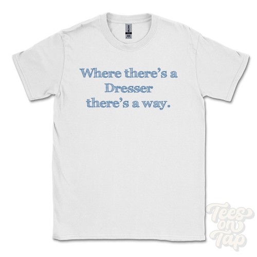 Where dresser there - where...,