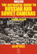 The Authentic Guide to Russian and Soviet Cameras History of Russian Cameras