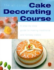 The all-colour Cake Decorating