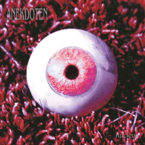 Anekdoten nucleus album - anekdoten,