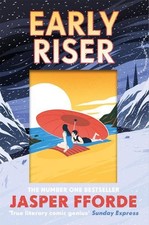 Early Riser: The new