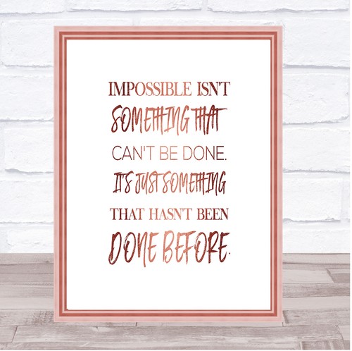 Impossible quote print - impossible,
