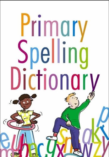 Primary spelling dictionary - dictionary, by