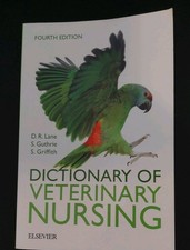 Dictionary of Veterinary Nursing forth edition 2016