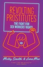 Revolting Prostitutes: The