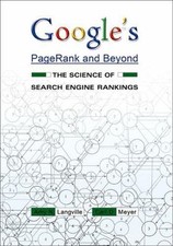 Google's PageRank and Beyond : The Science of Search Engine Rankings by Carl D.