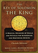 The Key of Solomon the King: A