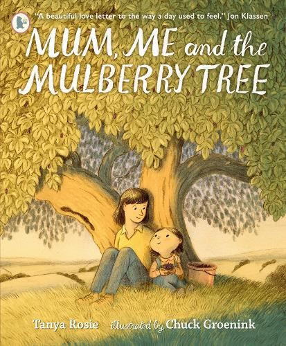 Mum and the mulberry tree - the,