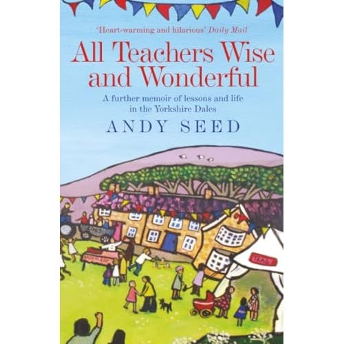 All teachers wise and - all,