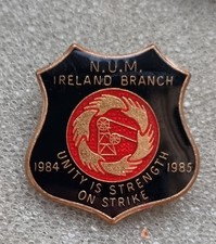 Ireland Colliery Mining Miners Strike 1984 NUM  Badge