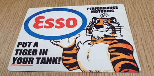 Esso put tiger your - esso, a