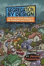 Segregation by Design Jessica Trounstine Hardcover Cambridge Univ… 9781108429955