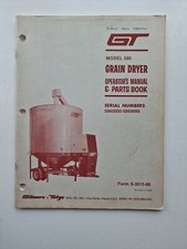 GT 580 GRAIN DRYER PARTS & OPERATORS MANUAL