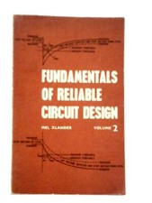 Fundamentals of Reliable Circuit Design Volume 2 (Mel Xlander - 1966) (ID:33305)