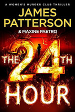 The 24th Hour: The latest novel in ..., Patterson, Jame