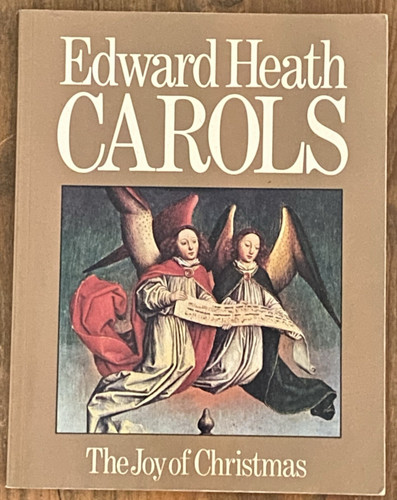 Signed edward heath carols - signed,