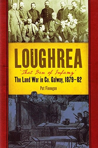 Loughrea that den - loughrea,, infamy