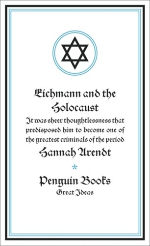 Eichmann and the holocaust - the,