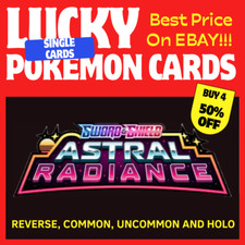 ASTRAL RADIANCE - COMMON, UNCOMMON HOLO & REVERSE HOLO - CHOOSE YOUR OWN POKEMON