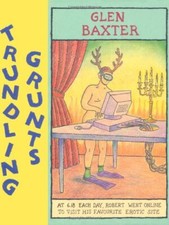 Trundling Grunts-Glen Baxter