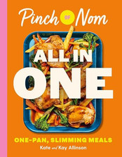 Pinch of Nom ALL IN ONE: Brand-new, ..., Allinson, Kate