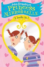 The Princess Mirror-Belle Collection By Julia Donaldson, Lydia Monks