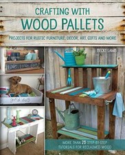 Crafting with Wood Pallets By