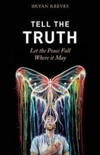 Tell the Truth, Let the Peace