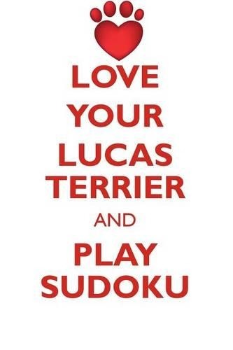 Love your lucas terrier and - your,