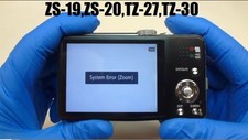 Repair Service For Panasonic Lumix ZS-19,ZS-20,TZ-27,TZ-30 System(zoom) Error