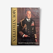 Mountbatten - Eighty Years In