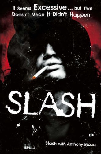 Slash the autobiography - the,