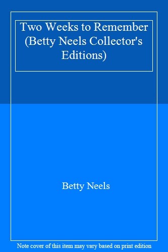 Two weeks remember betty - two,