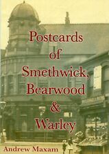 Postcards of Smethwick, Bearwood & Warley book by Andrew Maxam 