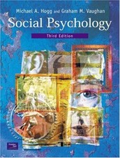 Social Psychology, 3rd Ed.-Prof Michael Hogg, Prof Graham Vaughan