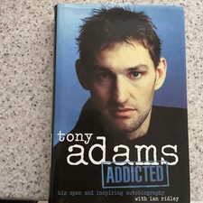 Tony Adams - Addicted - First Edition - Hardcover - Autobiography