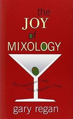 The joy mixology - the, mixology: