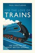 For the Love of Trains - 9781917439503