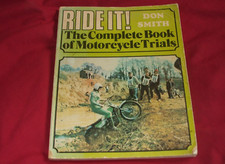 RIDE IT - THE COMPLETE BOOK OF MOTORCYCLE TRIALS - DON SMITH - 1975
