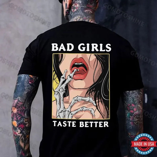 Bad girls taste better bone - better,
