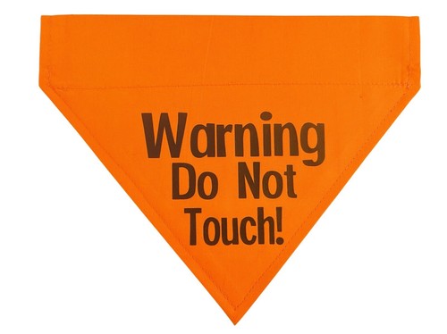 Dog bandana warning do - warning,