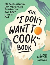 The "I Don't Want to Cook"