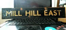 LONDON TRANSPORT UNDERGROUND TUBE TRAIN DESTINATION BOARD - MILL HILL EAST